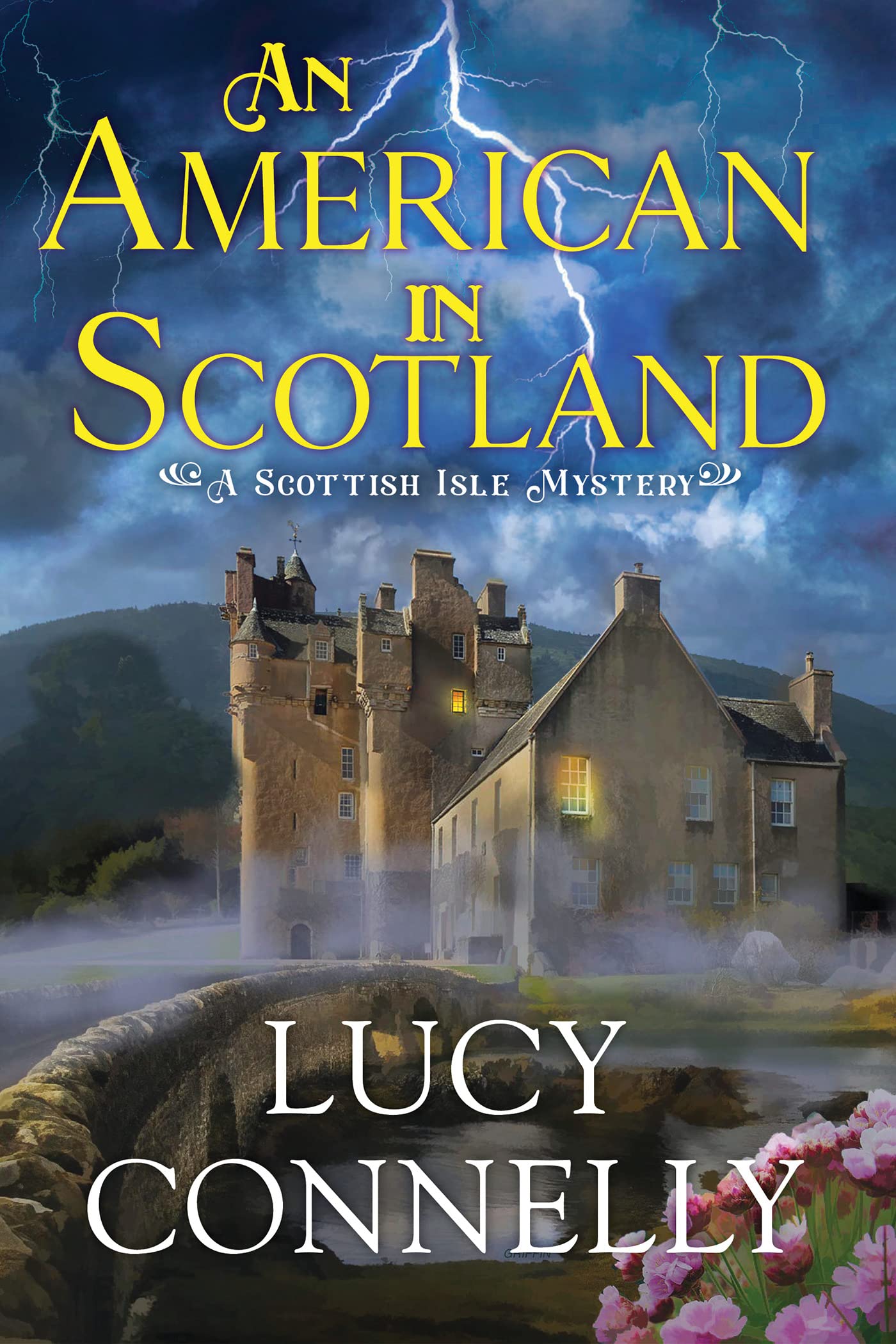 Book cover: An American in Scotland (Scottish Isle Mystery #1), by Lucy Connelly