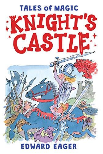 Book cover: Knight's Castle (Tales of Magic #2), by Edward Eager