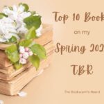 Bookwyrm's Hoard Graphic: Top 10 Books on my Spring 2024 TBR