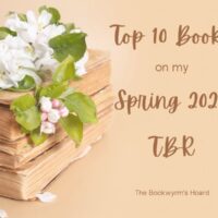 Top 10 Books on My Spring 2024 TBR