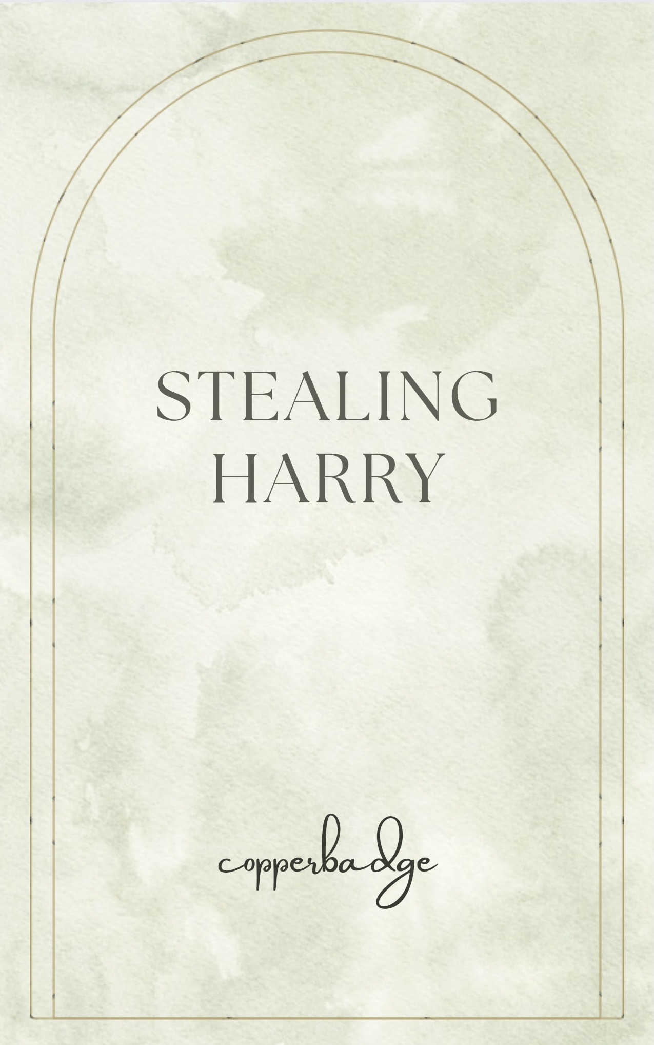 Fanfic cover: Stealing Harry, by copperbadge