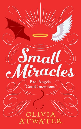 Book cover: Small Miracles, by Olivia Atwater