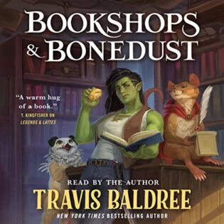 Bookshops & Bonedust, by Travis Baldree (audiobook review)