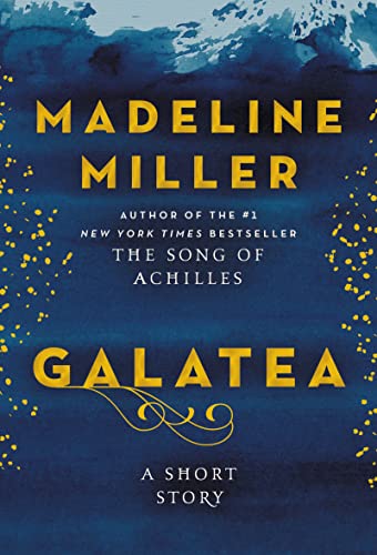 Short story cover: "Galatea", by Madeline Miller