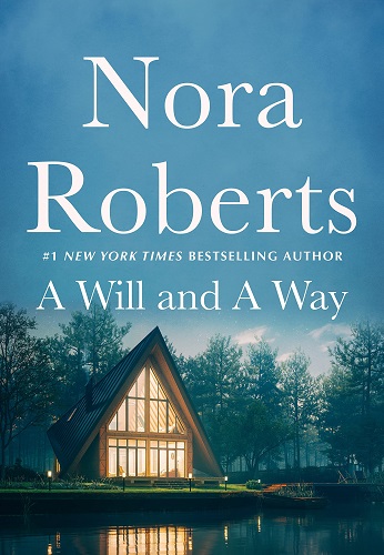 Book cover: A Will and a Way, by Nora Roberts