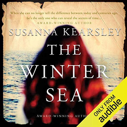 Audiobook cover: The Winter Sea (Slains, book #1), by Susanna Kearsley, read by Rosalyn Landor