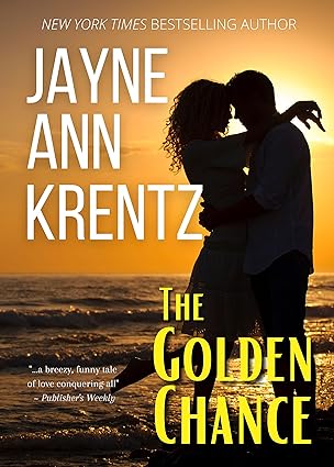 The Golden Chance by Jayne Ann Krentz