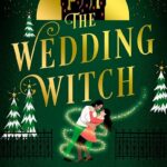 Book cover: The Wedding Witch (Ex Hex #3), by Erin Sterling