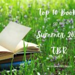 Bookwyrm's Hoard Graphic: Top 10 Books on my Summer 2024 TBR