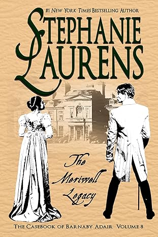 Book cover: The Meriwell Legacy (The Casebook of Barnaby Adair #8), by Stephanie Laurens