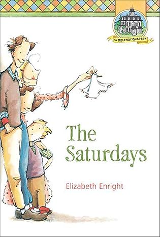 Book cover: The Saturdays (Melendy Quartet #1), by Elizabeth Enright