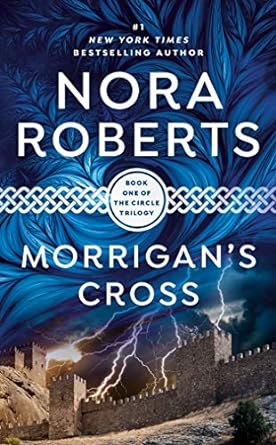 Book cover: Morrigan's Cross (Circle Trilogy #1), by Nora Roberts