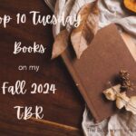 Graphic: Top Ten Tuesday: Books on my Fall 2024 TBR. (graphic design by The Bookwyrm's Hoard)