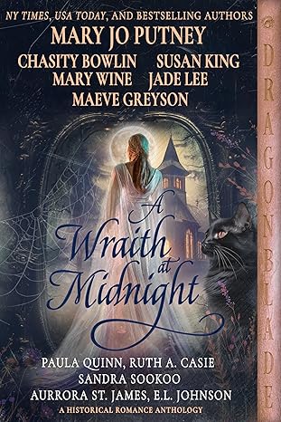 A Wraith at Midnight: A Historical Romance Anthology