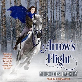 Audiobook cover: Arrow's Flight (Heralds of Valdemar trilogy #2), by Mercedes Lackey, read by Christa Lewis