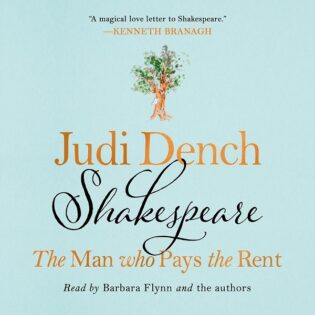 Shakespeare: The Man Who Pays the Rent, by Judi Dench