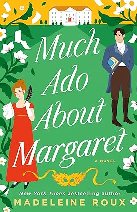 Book cover: Much Ado About Margaret, by Madeleine Roux