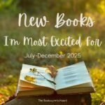 Bookwyrm's Hoard graphic: New Books I'm Most Excited For, July-December 2025 (a Top Ten Tuesday post)