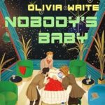 Book cover: Nobody's Baby (Dorothy Gentleman mystery #2), by Olivia Waite