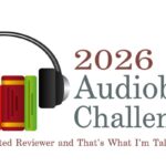 Challenge banner: 2026 Audiobook Challenge, hosted by Caffeinated Reviewer and That's What I'm Talking About