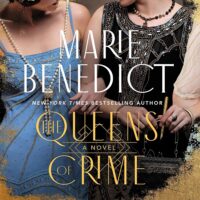 The Queens of Crime, by Marie Benedict
