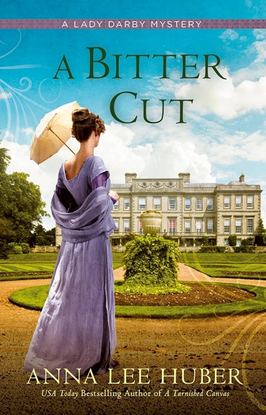 Book cover: A Bitter Cut (Lady Darby #14), by Anna Lee Huber