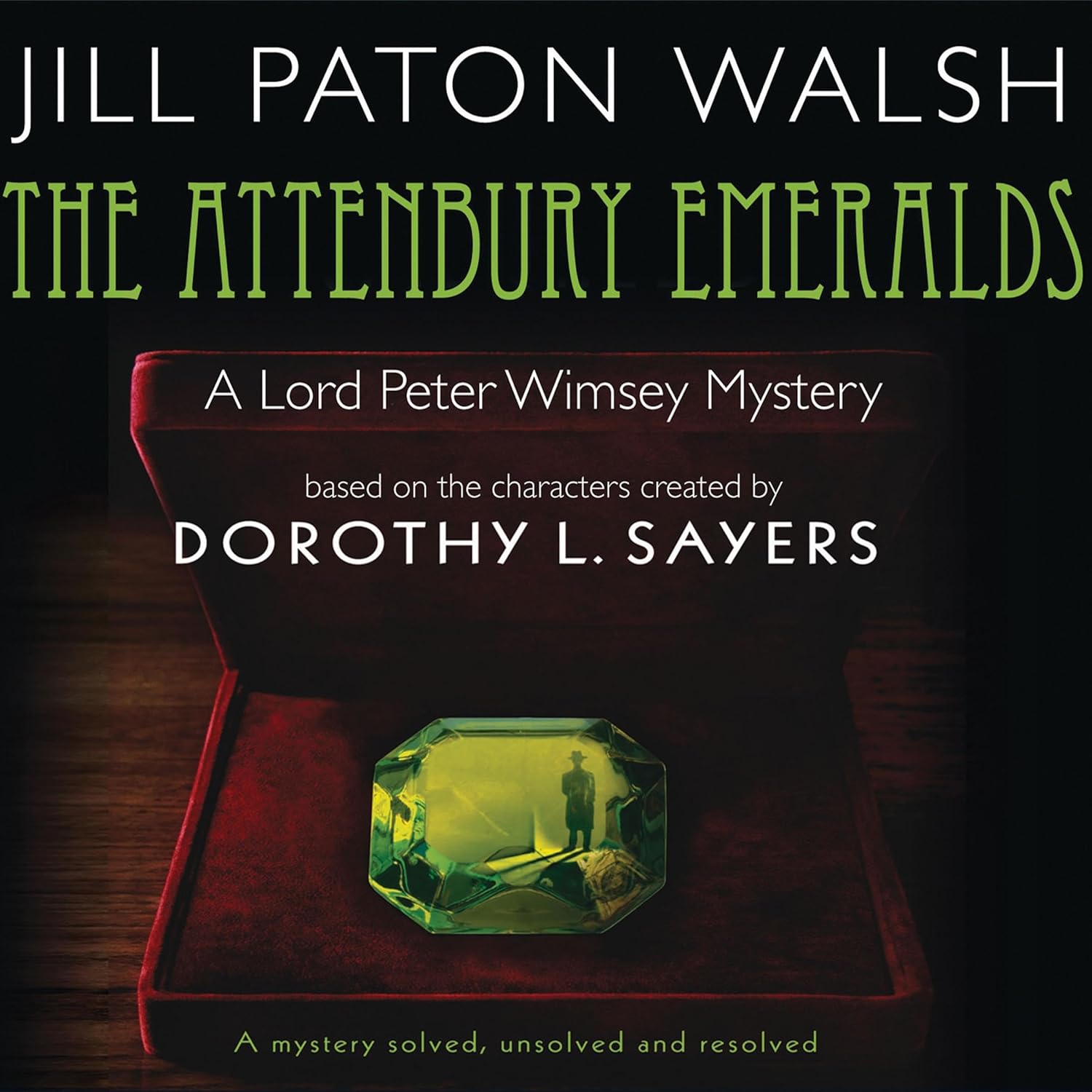 Audiobook cover: The Attenbury Emeralds (Lord Peter Wimsey & Harriet Vane #3), by Jill Paton Walsh, based on the characters of Dorothy L. Sayers. Read by Edward Petherbridge.