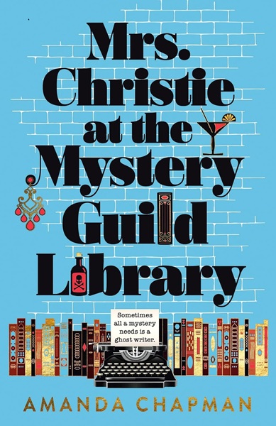 Book cover: Mrs. Christie at the Mystery Guild Library (Mrs. Christie #1), by Amanda Chapman