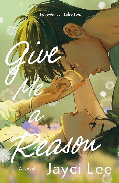 Book cover: Give Me a Reason, by Jayci Lee