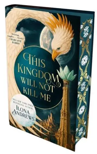 Book cover: This Kingdom Will Not Kill Me (Maggie the Undying #1), by Ilona Andrews. (Tor UK special edition hardcover, with painted edges)