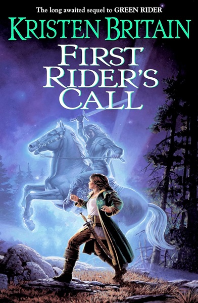 Book cover: First Rider's Call (Green Rider #2), by Kristen Britain