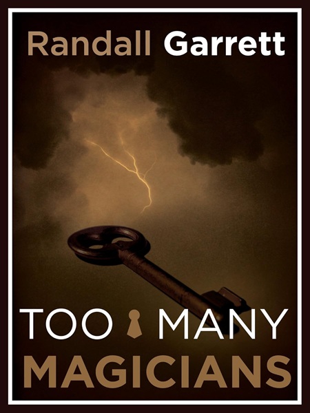 Book cover: Too Many Magicians (Lord Darcy #2), by Randall Garrett (Kindle re-issue)