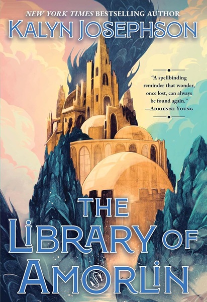 Book cover: The Library of Amorlin (The Age of Beasts #1), by Kalyn Josephson