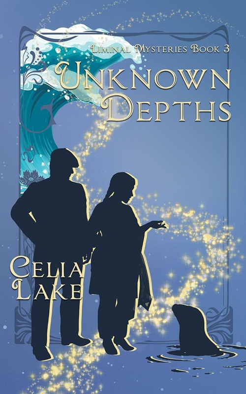 Book cover: Unknown Depths (Liminal Mysteries #3), by Celia Lake