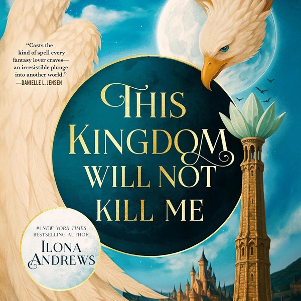 Audiobook cover: This Kingdom Will Not Kill Me (Maggie the Undying #1), by Ilona Andrews