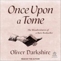 Once Upon a Tome, by Oliver Darkshire