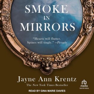 Smoke in Mirrors (Jayne Ann Krentz) – Audiobook review