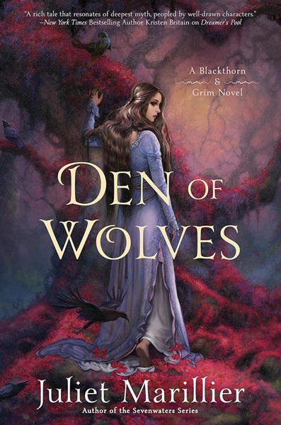 Book cover: Den of Wolves (Blackthorn & Grim #3), by Juliet Marillier
