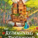 Book cover: The Reimagining of Thornwood House (Magic of Iskendra #1), by Jaleigh Johnson