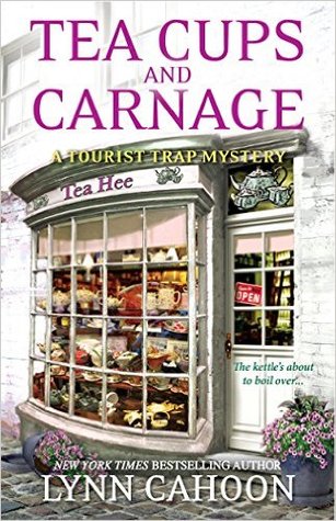 Book cover: Tea Cups & Carnage (Tourist Trap Mystery #7), by Lynn Cahoon