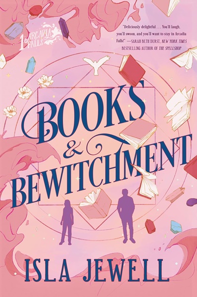 Book cover: Books & Bewitchment (Arcadia Falls #1), by Isla Jewell