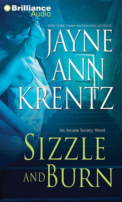 Audiobook cover: Sizzle and Burn (Arcane Society #3), by Jayne Ann Krentz. Narrated by Sandra Burr. (Brilliance Audio, 2008)