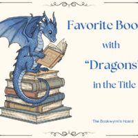 Favorite Books With “Dragon” In the Title