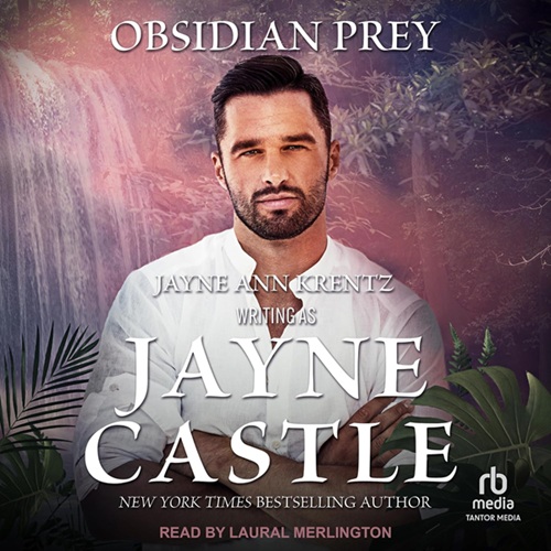 Audiobook cover: Obsidian Prey (Harmony #6), by Jayne Ann Krentz writing as Jayne Castle. Read by Laural Merlington. (Tantor Media edition)