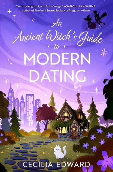 Book cover: An Ancient Witch's Guide to Modern Dating, by Cecelia Edward