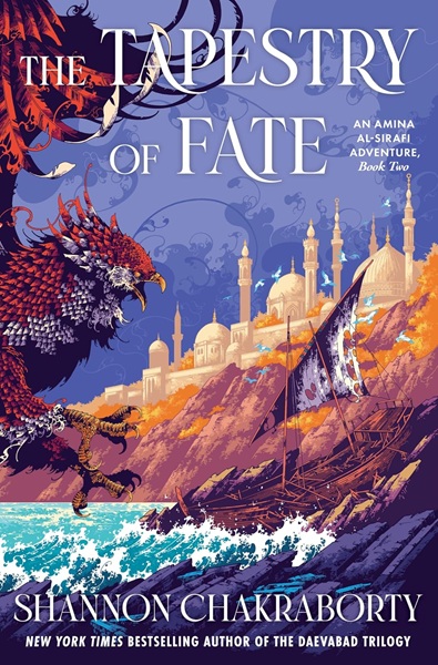 Book cover: The Tapestry of Fate (Amina al-Sarafi #2), by Shannon Chakraborty