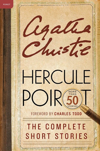 Book cover: Hercule Poirot: The Complete Short Stories, by Agatha Christie, with a foreword by Charles Todd