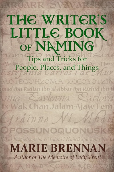 Book cover: The Writer's Little Book of Naming, by Marie Brennan